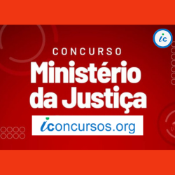 Concurso Ministério da Justiça no Nacional Unificado? Entenda