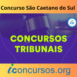 Concurso São Caetano do Sul Tribunais: Edital publicado!