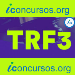 Veja a classificação preliminar do concurso TRF 3!