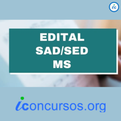 SAD e SED – MS divulgam novo Processo Seletivo com 399 vagas!