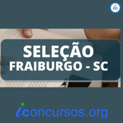 Prefeitura de Fraiburgo – SC divulga Processo Seletivo com salários de até R$ 23 mil!