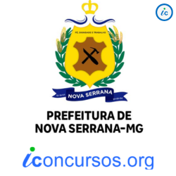 Prefeitura de Nova Serrana – MG abre inscrições para novo Processo Seletivo!