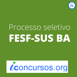 FESF SUS-BA abre vagas para Apoiador Pedagógico!