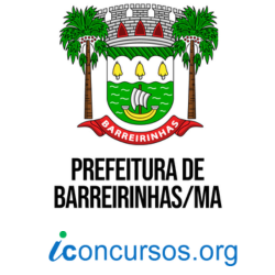 Prefeitura de Barreirinhas – MA divulga Concurso Público com 247 vagas!