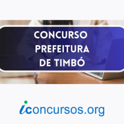 Concurso Prefeitura de Timbó-SC 2024: Provas são remarcadas para Novembro!