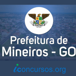 Prefeitura de Mineiros – GO divulga 61 vagas em novo Processo Seletivo!