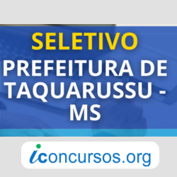 Prefeitura de Taquarussu – MS divulga 21 vagas em novo Processo Seletivo!