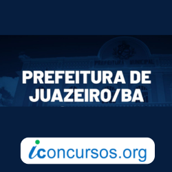 Concurso de Juazeiro-BA 2024 remarca provas: veja edital com 233 vagas!