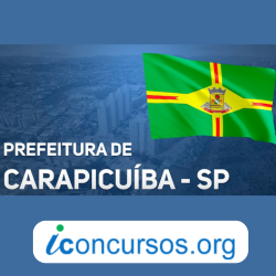 Prefeitura de Carapicuiba – SP divulga dois novos Concursos Públicos!