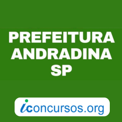 Prefeitura de Andradina – SP abre Concurso Público com 54 vagas!