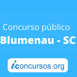 Concurso Blumenau-SC 2024: Edital abre vagas para Professores de R$ 4,5 mil!