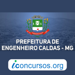 Processo Seletivo Prefeitura de Engenheiro Caldas-MG 2024 abre 46 vagas!